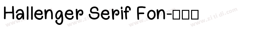 Hallenger Serif Fon字体转换